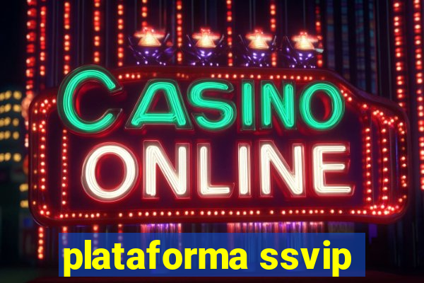 plataforma ssvip